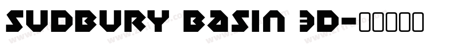 Sudbury Basin 3D字体转换